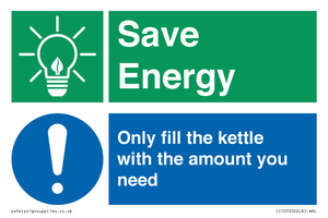 Save Energy - Only fill the kettle with the amount you need